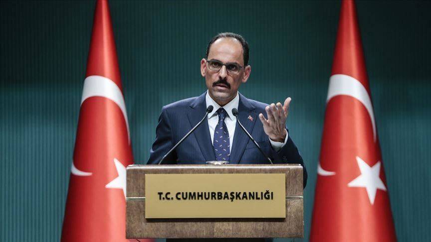 قالن: بفضل قيادة أردوغان "دولة بي كا كا" صارت خارج الاحتمالات