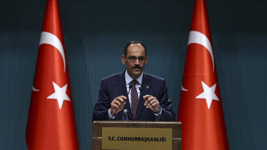 قالن: الرئيس أردوغان سيجري محادثتين هاتفيتين مع ترامب وبوتين