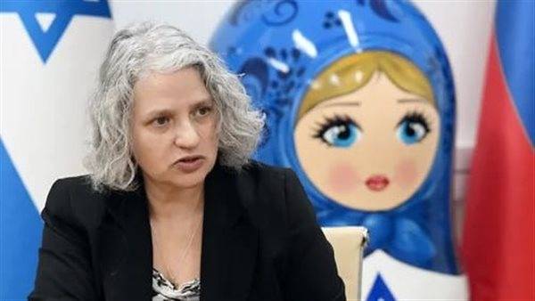 بعد تصريحات خاصبة.. الخارجية الروسية تعتزم استدعاء السفيرة "الإسرائيلية"