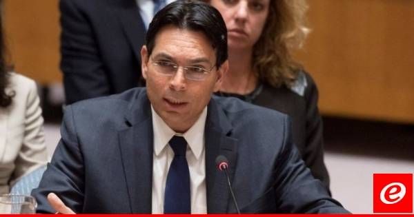 داني دانون: لن نتسامح مع أي تهديد لأمننا من سوريا أو غزة