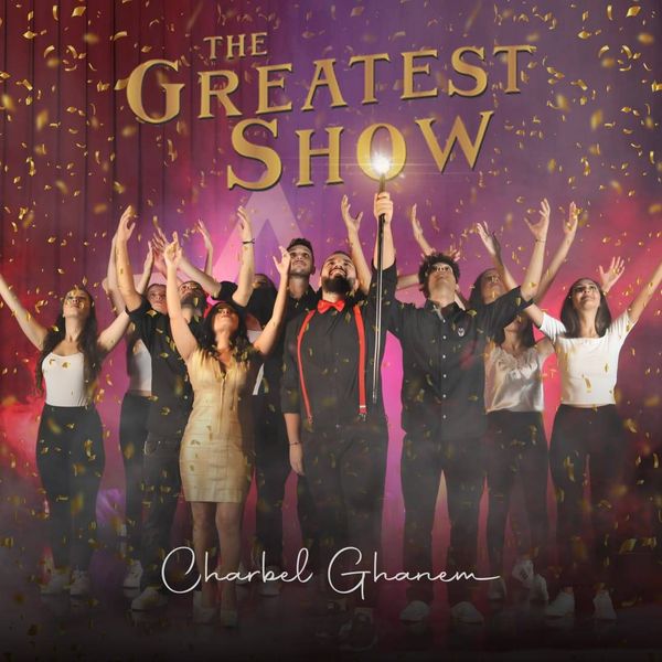 "The greatest show" في لبنان