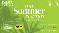 أجواء صيفيّة ترفيهية مميّزة بانتظاركم مع OMT Summer In Action في فاريا – شبروح